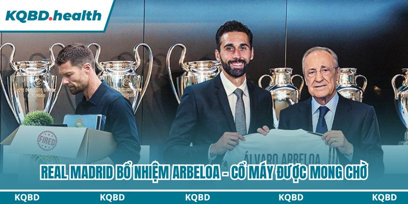 Real Madrid bổ nhiệm Arbeloa