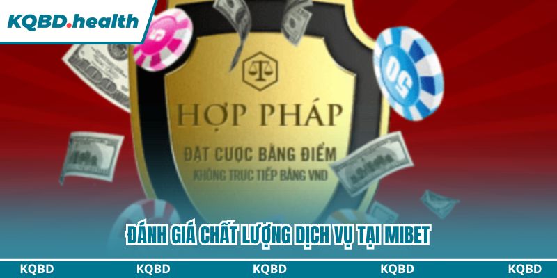 Đánh giá chất lượng dịch vụ trong trang chủ MIBET