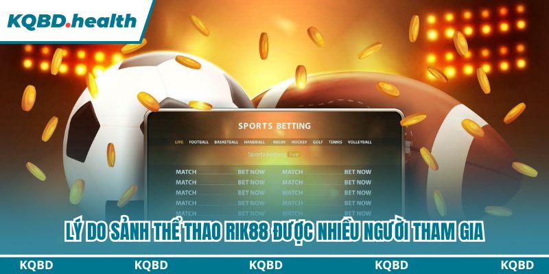 Thể thao Rik88 hỗ trợ đa dạng các kèo cược phổ biến