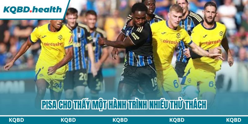 Pisa cho thấy một hành trình nhiều thử thách